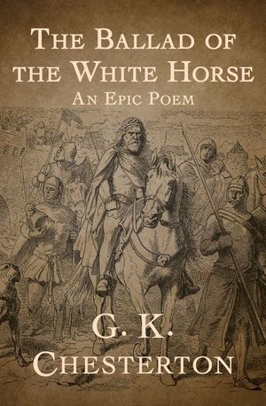 Buy The Ballad of the White Horse at Amazon
