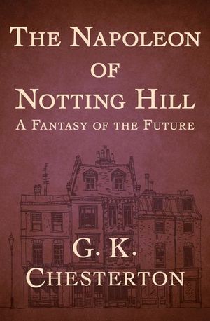 Buy The Napoleon of Notting Hill at Amazon