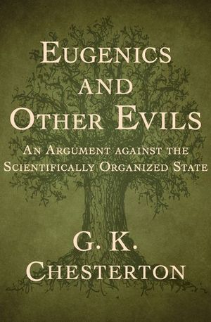 Eugenics and Other Evils