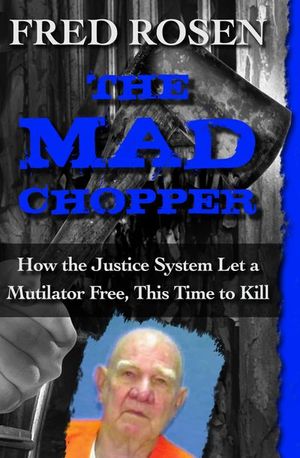 The Mad Chopper