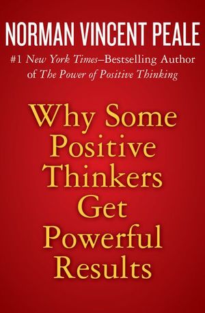 Buy Why Some Positive Thinkers Get Powerful Results at Amazon