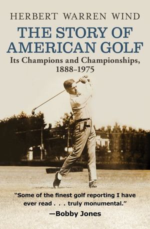Buy The Story of American Golf at Amazon