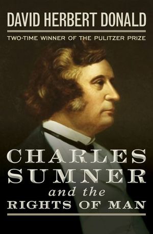 Buy Charles Sumner and the Rights of Man at Amazon