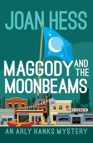 Maggody and the Moonbeams