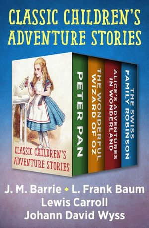 Classic Children's Adventure Stories