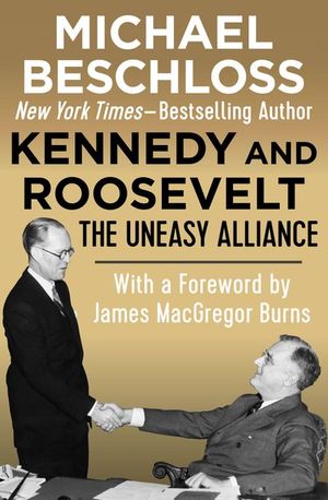 Kennedy and Roosevelt