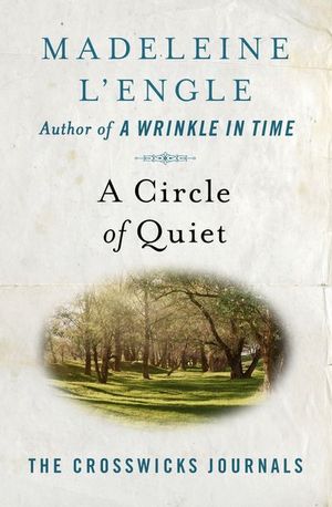 Buy A Circle of Quiet at Amazon
