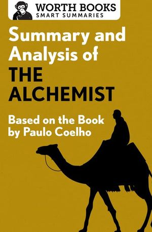 Summary and Analysis of The Alchemist