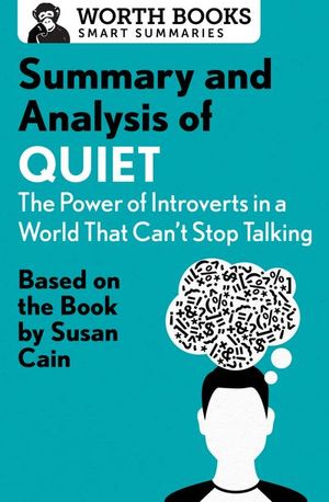 Buy Summary and Analysis of Quiet: The Power of Introverts in a World That Can't Stop Talking at Amazon