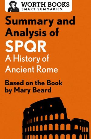 Buy Summary and Analysis of SPQR: A History of Ancient Rome at Amazon