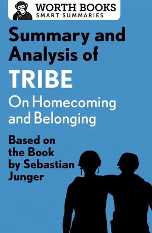 Buy Summary and Analysis of Tribe: On Homecoming and Belonging at Amazon