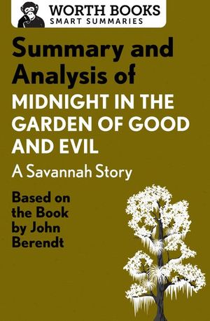 Buy Summary and Analysis of Midnight in the Garden of Good and Evil: A Savannah Story at Amazon