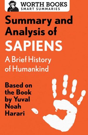 Buy Summary and Analysis of Sapiens: A Brief History of Humankind at Amazon