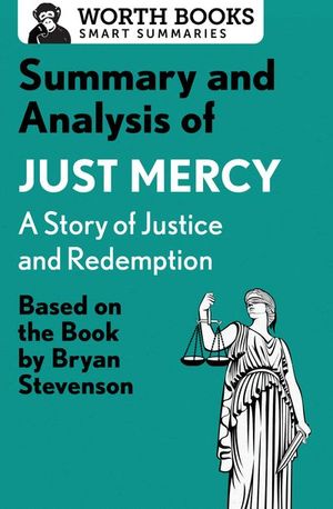 Buy Summary and Analysis of Just Mercy: A Story of Justice and Redemption at Amazon