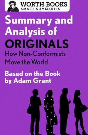 Buy Summary and Analysis of Originals: How Non-Conformists Move the World at Amazon