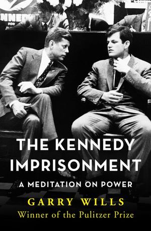Buy The Kennedy Imprisonment at Amazon