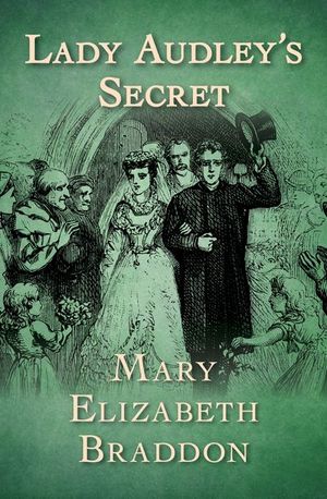 Buy Lady Audley's Secret at Amazon