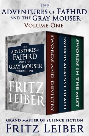 Buy The Adventures of Fafhrd and the Gray Mouser Volume One at Amazon