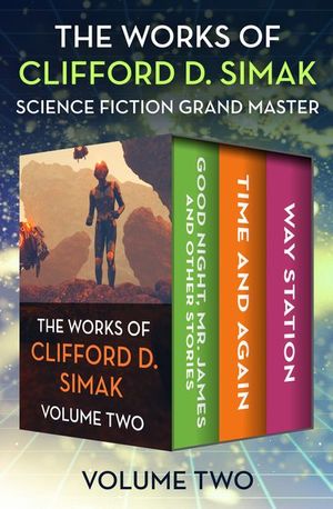 Buy The Works of Clifford D. Simak Volume Two at Amazon