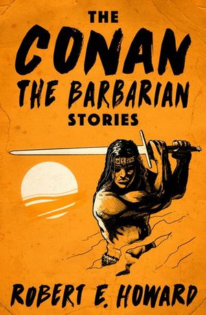 Buy The Conan the Barbarian Stories at Amazon
