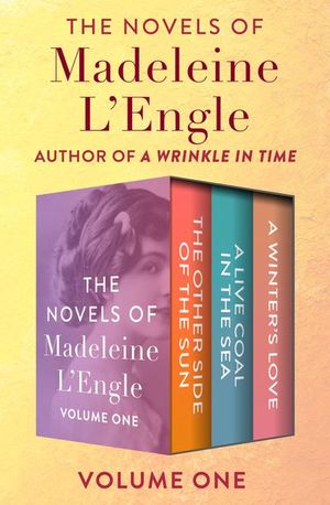 Buy The Novels of Madeleine L'Engle Volume One at Amazon