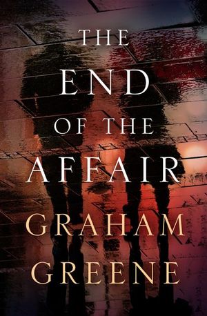 Buy The End of the Affair at Amazon