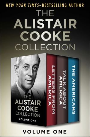 Buy The Alistair Cooke Collection Volume One at Amazon