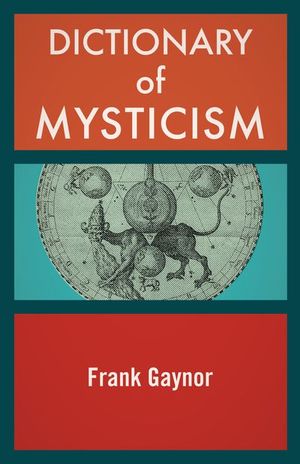 Buy Dictionary of Mysticism at Amazon