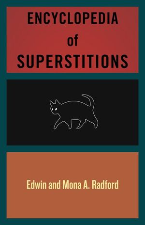 Buy Encyclopedia of Superstitions at Amazon