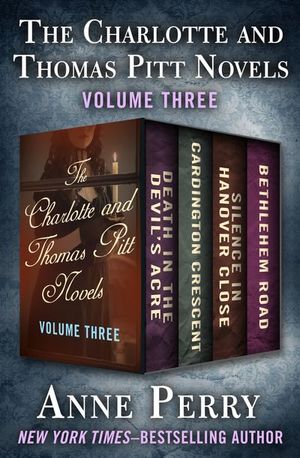 The Charlotte and Thomas Pitt Novels Volume Three