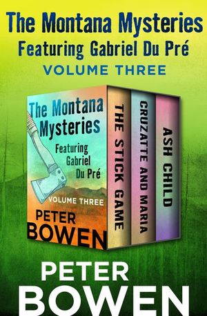Buy The Montana Mysteries Featuring Gabriel Du Pre Volume Three at Amazon