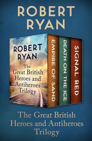 Buy The Great British Heroes and Antiheroes Trilogy at Amazon