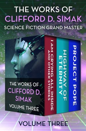 Buy The Works of Clifford D. Simak Volume Three at Amazon