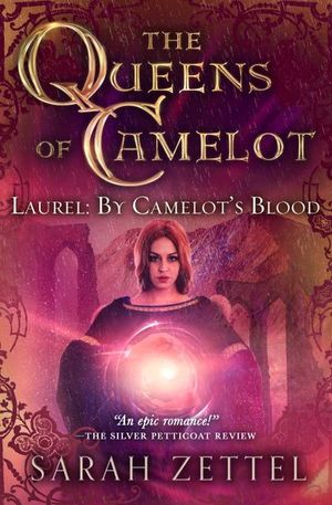 Laurel: By Camelot's Blood