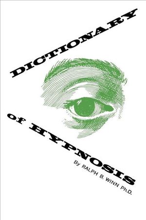 Buy Dictionary of Hypnosis at Amazon