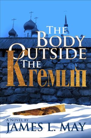 Buy The Body Outside the Kremlin at Amazon