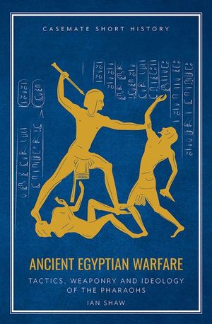 Buy Ancient Egyptian Warfare at Amazon