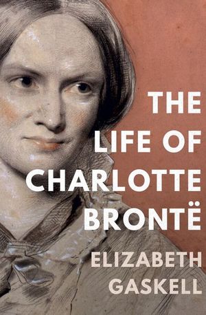 Buy The Life of Charlotte Bronte at Amazon