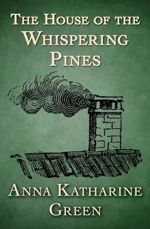 Buy The House of the Whispering Pines at Amazon