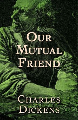Buy Our Mutual Friend at Amazon
