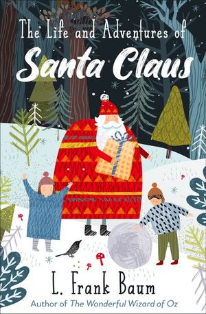Buy The Life and Adventures of Santa Claus at Amazon