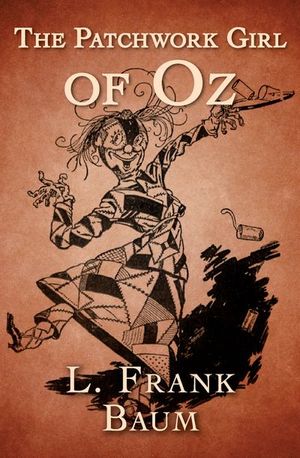 The Patchwork Girl of Oz