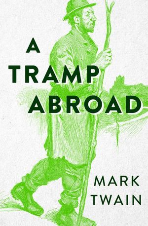 Buy A Tramp Abroad at Amazon