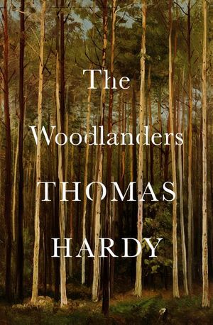 Buy The Woodlanders at Amazon