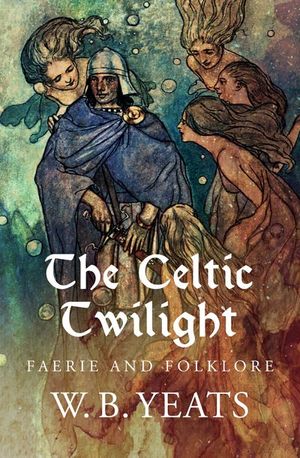 Buy The Celtic Twilight at Amazon