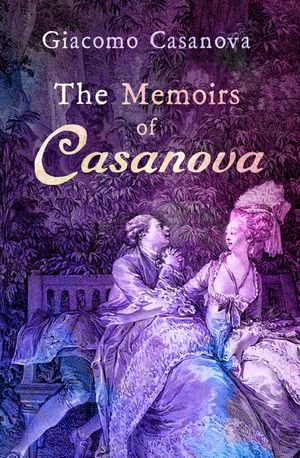 Buy The Memoirs of Casanova at Amazon