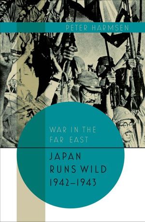 Japan Runs Wild, 1942–1943