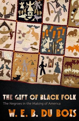 Buy The Gift of Black Folk at Amazon