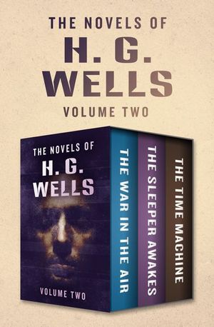Buy The Novels of H. G. Wells Volume Two at Amazon