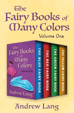 Buy The Fairy Books of Many Colors Volume One at Amazon
